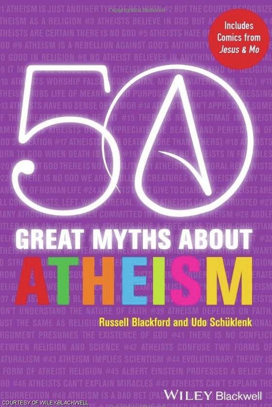 The cover of Blackford and Schuklenk’s book, 50 Great Myths About Atheism.
