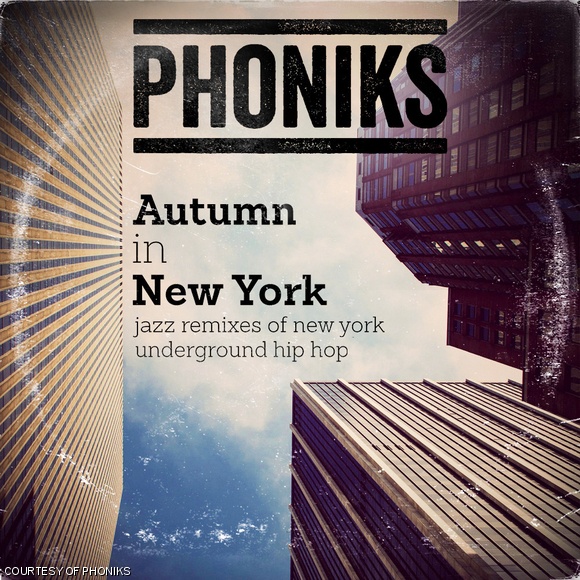 Phoniks’ new musical project Autumn in New York is a collection of jazz-remixed hip-hop tracks.